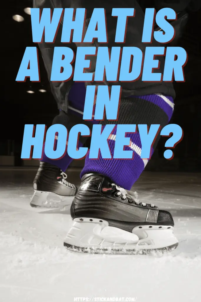 What Is A Bender In Hockey?