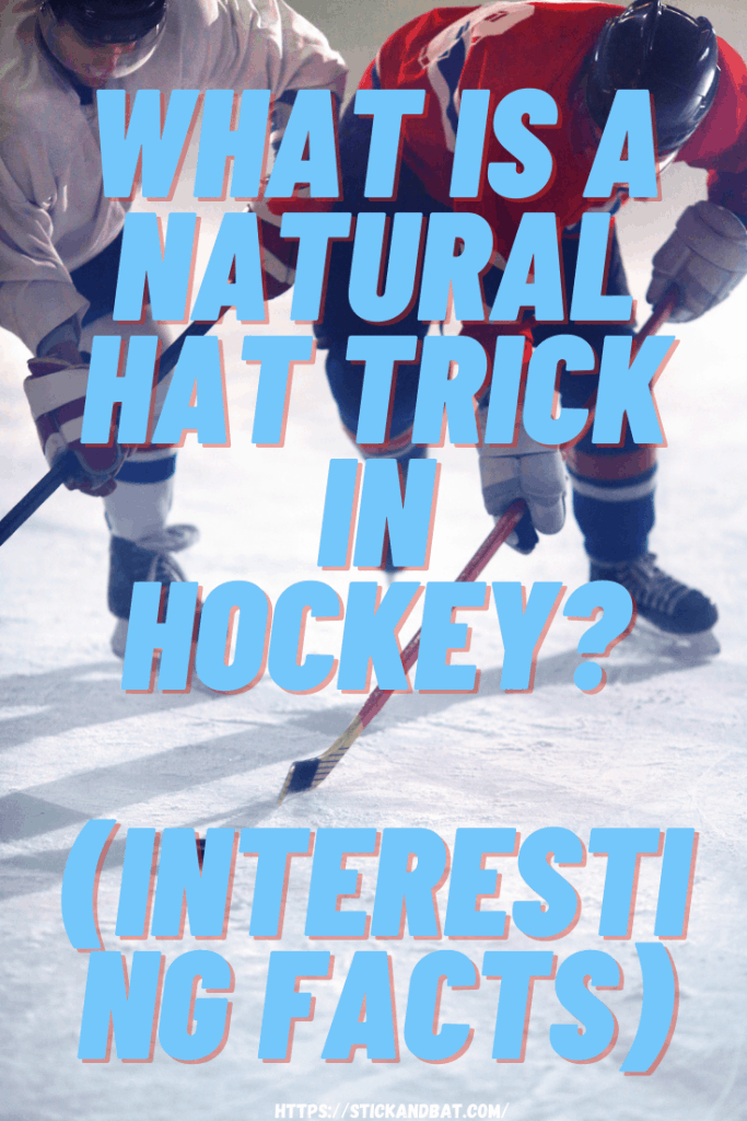 What is a Natural Hat Trick in Hockey?