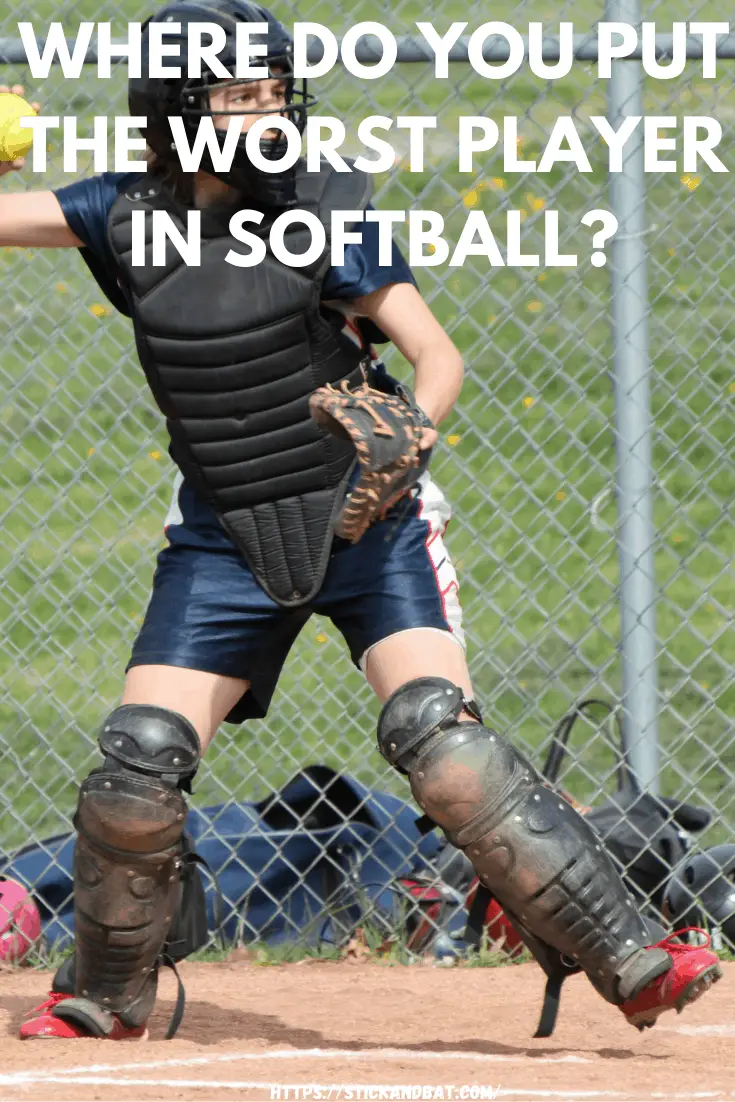 Where Do You Put the Worst Player in Softball?