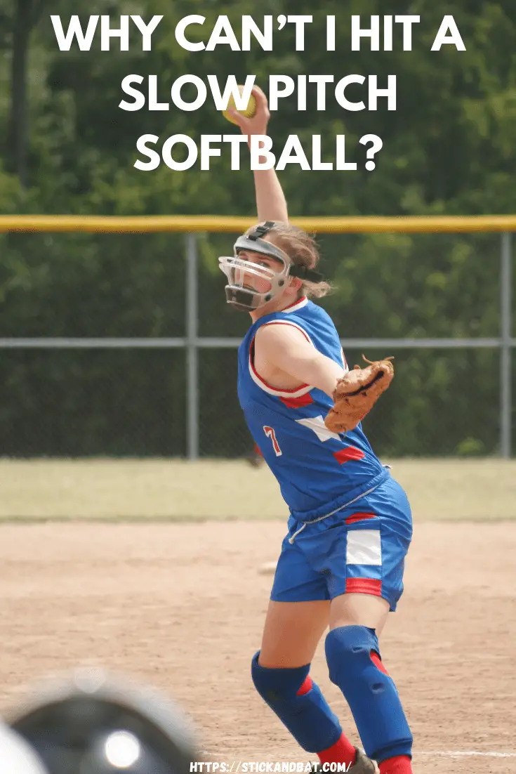 Why Can’t I Hit a Slow Pitch Softball? (Explained For Beginner)