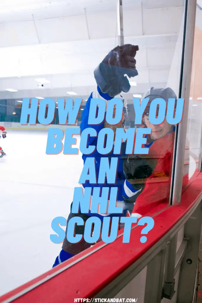 How Do You Become an NHL Scout